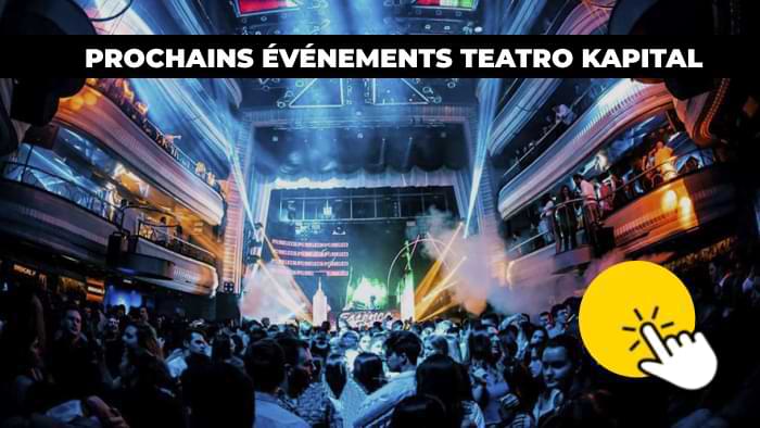 prochains evenements teatro kapital